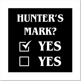 Hunters Mark Definitely Yes Funny Tabletop Meme Posters and Art